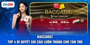 Baccarat - Top 4 Bí Quyết Soi Cầu Luôn Thắng Cho Tân Thủ