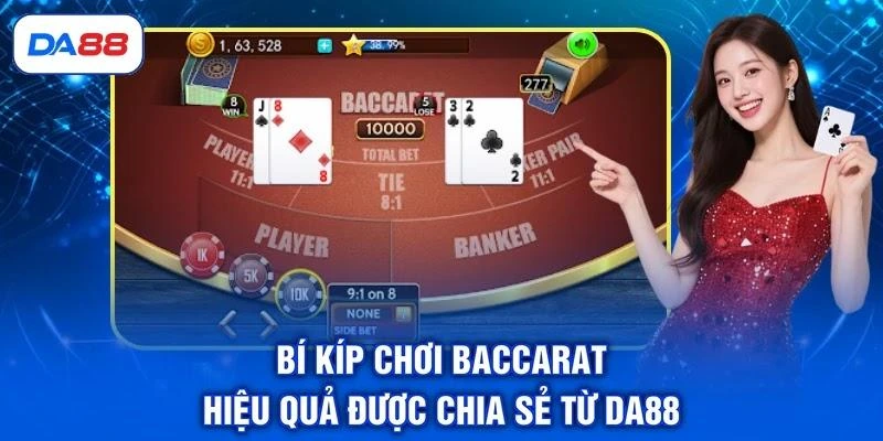 bi-kip-choi-baccarat-hieu-qua-duoc-chia-se-tu-da88 Bí kíp chơi Baccarat hiệu quả được chia sẻ từ DA88