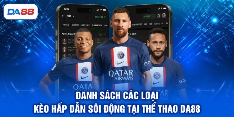 danh-sach-cac-loai-keo-hap-dan-soi-dong-tai-the-thao-da88 Danh sách các loại kèo hấp dẫn sôi động tại thể thao DA88